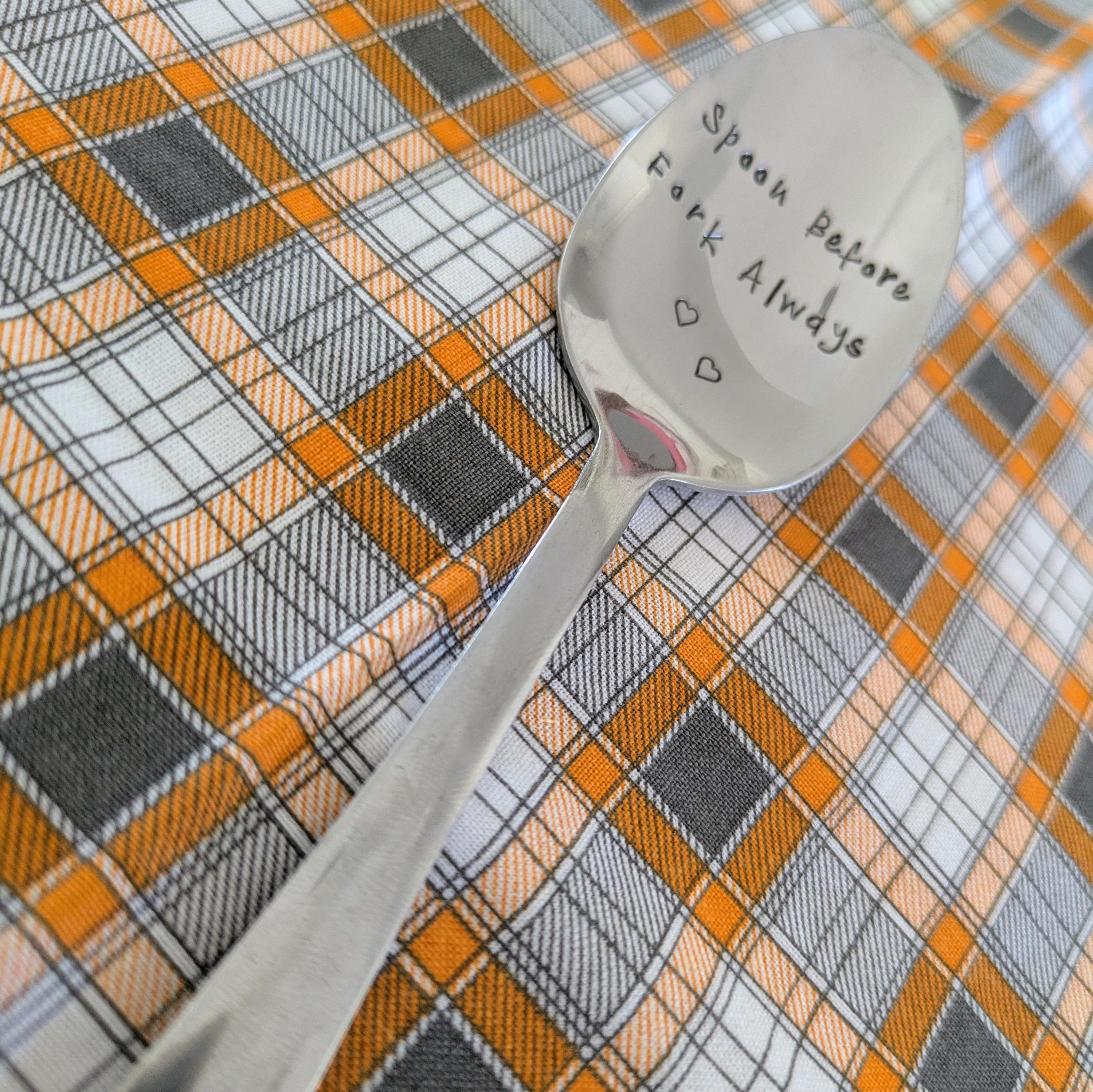 Spoon Before Fork Always- Quote Cutlery (Spoon)