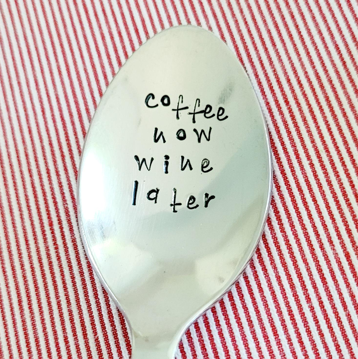 Coffee Now Wine Later - Quote Cutlery (Spoon),